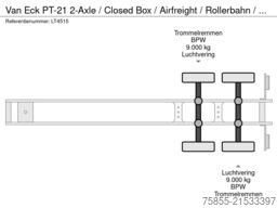 Van Eck PT-21  2-Axle / Closed Box / Airfreight / Rolle...